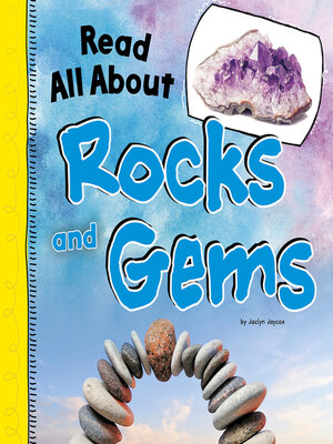 cover image of Read All About Rocks and Gems